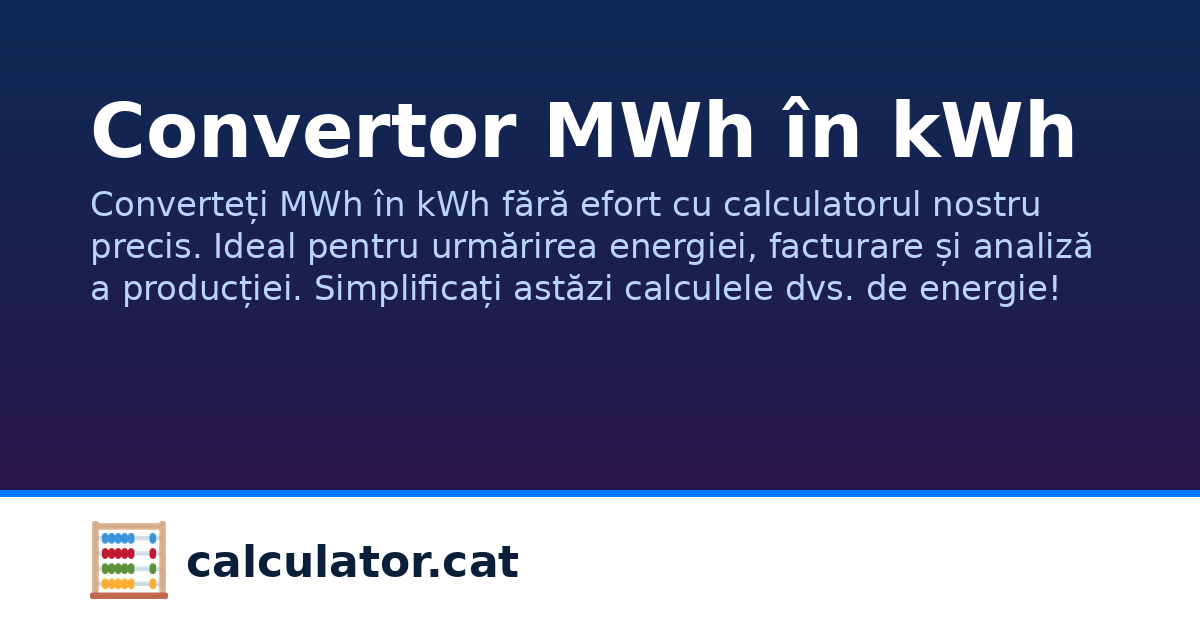 Mwh Lab Convertor MWh în kWh | calculator.cat